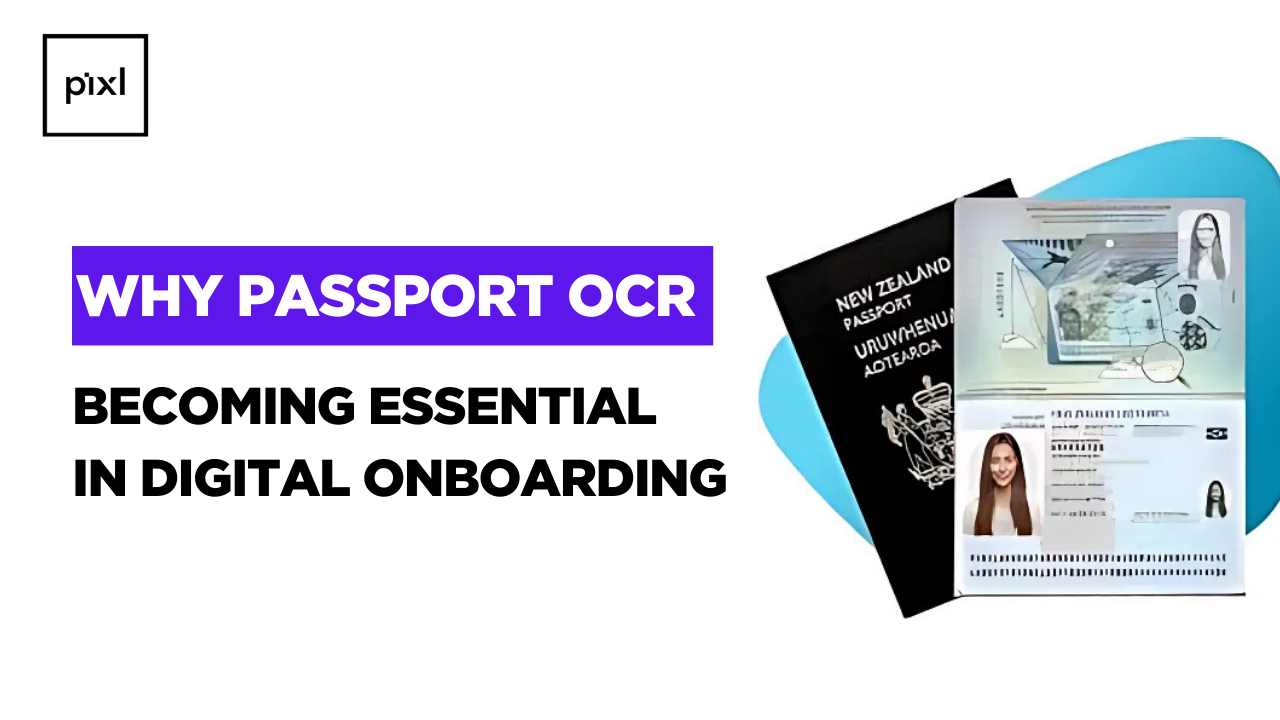 Why Passport OCR is Becoming Essential in Digital Onboarding